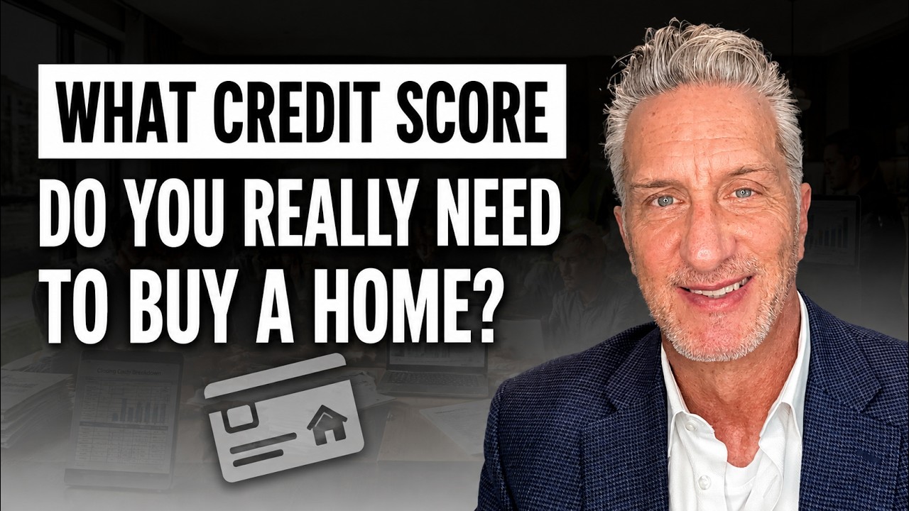 What Credit Score Do You REALLY Need to Buy a Home?