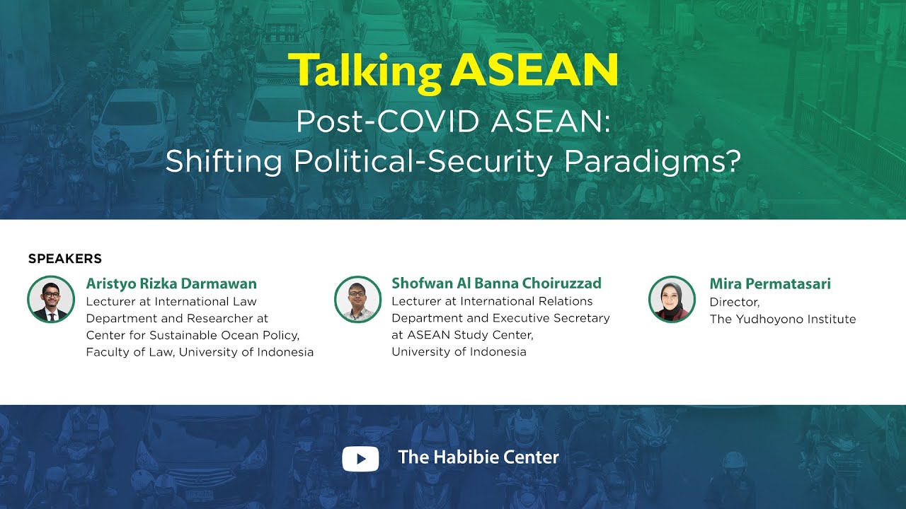 Talking ASEAN on "Post-COVID ASEAN: Shifting Political-Security Paradigms?"