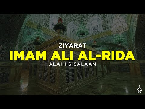 Ziyarat of Imam Ali Rida (alaihis salaam)