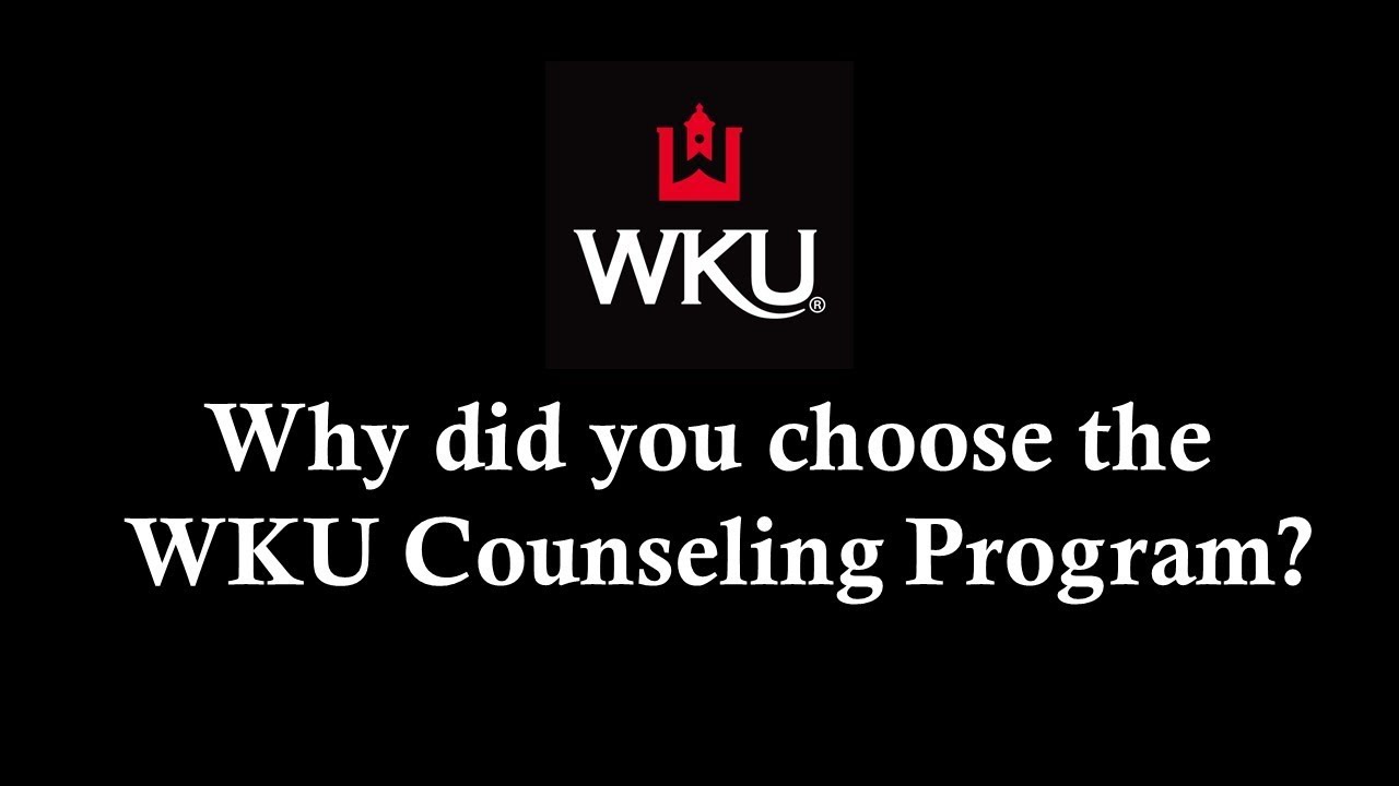 Why choose WKU Counseling? Video Preview