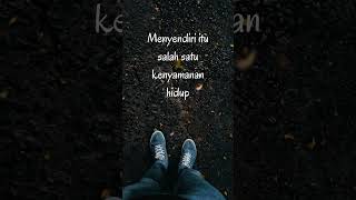 Download lagu Menyendiri itu salah satu kenyamanan hidup mp3