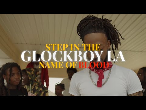 Glockboy LA - Step in the name of blood (Glockboyla)