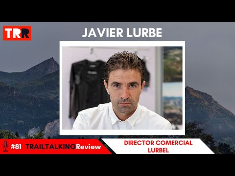 TRAILTALKINGReview 81 - Javier Lurbe: "Lurbel es de Km 0 y sobrevivimos con proveedores de la zona"