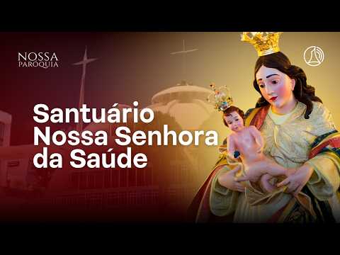 Santuário Nossa Senhora da Saúde em Lagoa Santa MG | Fé, história e tradição | Nossa Paróquia #01
