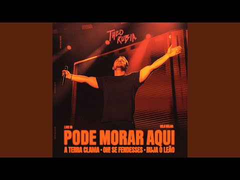 Pode Morar Aqui/ A Terra Clama/ Oh! Se Fendesses/ Ruja o Leão (Ao Vivo)