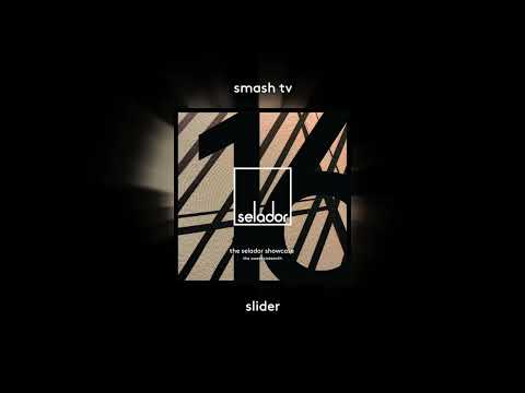 Smash TV 'Slider' [SELADOR]
