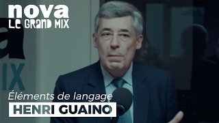 Henri Guaino dans Éléments de Langage