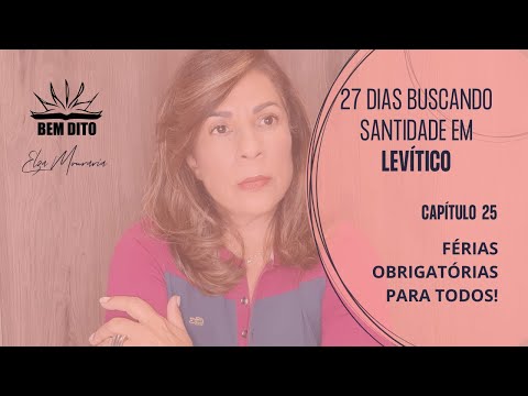 LEVÍTICO 25 - FÉRIAS OBRIGATÓRIAS PARA TODOS! #jubileu #ecologia #economia  #levítico #colheita