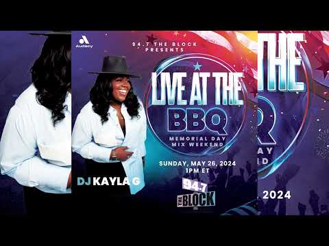 DJ Kayla G - Hip-Hop & R&B THROWBACKS on 94.7 THE BLOCK | MAY 2024