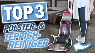 Top 3 POLSTERREINIGER & TEPPICHREINIGER 2026 | Teppichreinigungsgeräte test