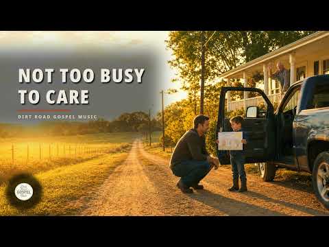Not Too Busy to Care