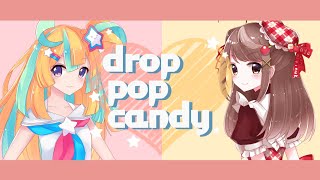 『 drop pop candy 』ver.天川はの×射貫まとい