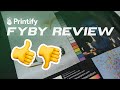 Printify FYBY Review The Good And The Not So Good