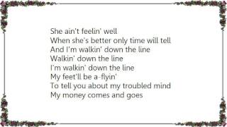 Joan Baez - Walkin&#39; Down the Line Lyrics