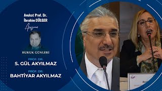 Hukuk Günleri 7-8. Oturum | Gül AKYILMAZ - Bahtiyar AKYILMAZ