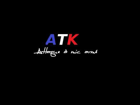 Atk - Attaque a mic armé (feat. Zoxea) (HD)