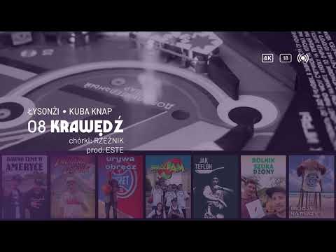 Łysonżi & Kuba Knap - Krawędź (prod. Este)