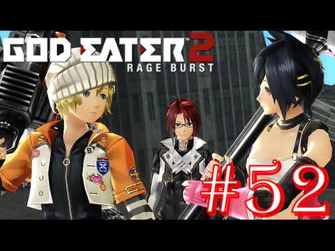 God Eater 2: Rage Burst - Part 52 - Difficulty 4 - Homecoming & The Brink of Death