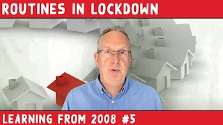 Routines in Lockdown - Learning From The 2008 Financial Crash #5
