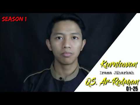 Surah Ar rahman: 01-25 (season 1) - Irama Jiharkah seperti Abu Usamah MERDU !!! Versi Kurniawan