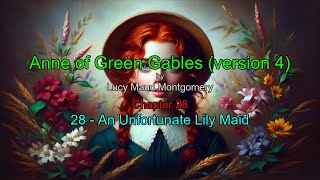 Anne of Green Gables (version 4) – Chapter 28: 28 - An Unfortunate Lily Maid Audiobook