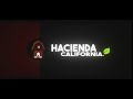 Intro Oficial de Hacienda California.