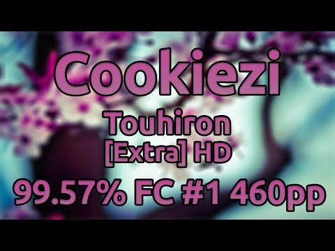 Cookiezi | Camellia feat. Nanahira - Touhiron [Extra] HD 99.57% FC #1 460pp