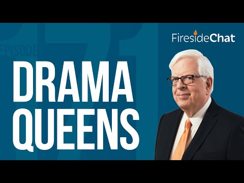 Fireside Chat Ep. 171 — Drama Queens | Fireside Chat