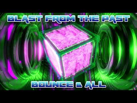 BLAST FROM THE PAST BOUNCE MIX - FUSIONS DONK MIX