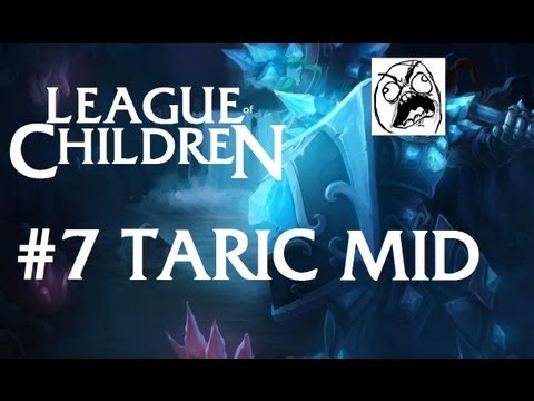 League Of Children #7 - TARIC MID
