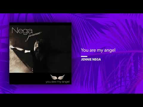 Jennie Nega - You are my angel (Original Mix)