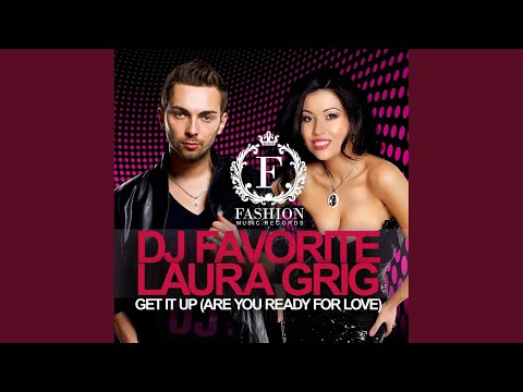 Get It Up (Are You Ready for Love) (Original Mix)