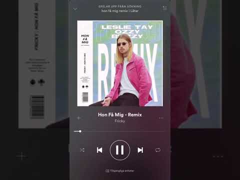 FRICKY- HON FÅ MIG REMIX (FEAT LESLIE TAY, OZZY, BLIZZY