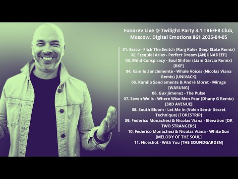 Fonarev Live @Twilight Party 3.1 TREFF8 Club, Moscow, Digital Emotions 861 2025-04-05 with tracklist