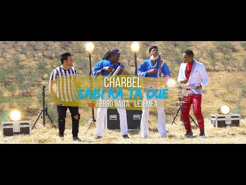 Charbel - Ferro Gaita & Lejemea - SABI KA TÁ DUÉ ( Official Video 4k )
