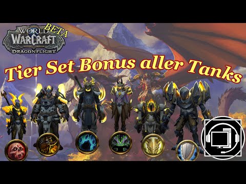 Tier Set Bonus aller Tanks - WOW Dragonflight Beta