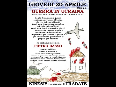 PIETRO BASSO: "Guerra in Ucraina, scontro tra imperi sulla pelle dei popoli"