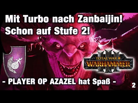SCHON IN STUFE 2 ?? ULTIMATIVE AZAZEL TURBO-KAMPAGNE Player OP GO! 2 - Total War: Warhammer 3