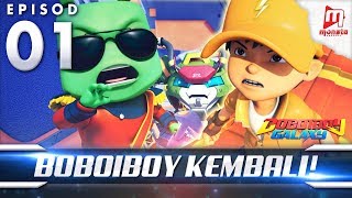BoBoiBoy Galaxy EP01  BoBoiBoy Kembali! / BoBoiBoy