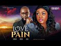 LOVE IS PAIN (Full Movie) - LIZZY GOLD, ANTHONY MONJARO, OLUCHI JULIUS - 2024 Latest Nigerian Movie