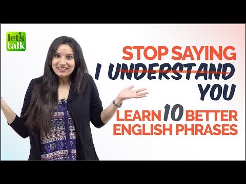I UNDERSTAND YOU」とは言わないで - 10のフレーズを覚えよう｜英会話練習レッスン (Don’t Say ‘I UNDERSTAND YOU’ - Learn 10 Better English Phrases | Spoken English Practice Lesson)