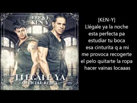 LLegale ya [Erick-J] [Ken-y] [LETRA] [ORIGINAL].mp4