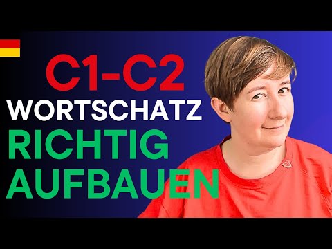Wortschatz für C1/C2 richtig aufbauen [VIDEO aus dem ARCHIV]