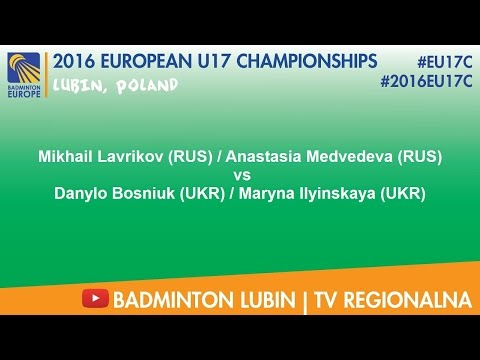 #2016EU17C Lubin-SF XD -Mikhail Lavrikov & Anastasia Medvedeva VS Danylo Bosniuk & Maryna Ilyinskaya