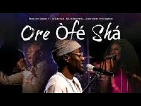Ore Òfé Shá by Rotimikeys