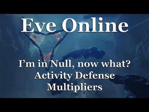 Eve Online - I'm in Null, now what? - Part 10 - Activity Defense Multipliers