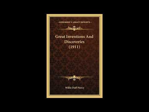Great Inventions And Discoveries (1911) by Willis Duff Piercy — free full audiobook