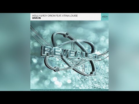 Holly & Roy Orion feat. Xtina Louise - Dive In