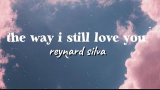 Download lagu Reynard silva - The way i still love you ( Lyric video) mp3