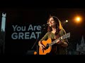 You Are Great New English Christian Worship Song Jesus Christ English Song Gospel Song Lyrics